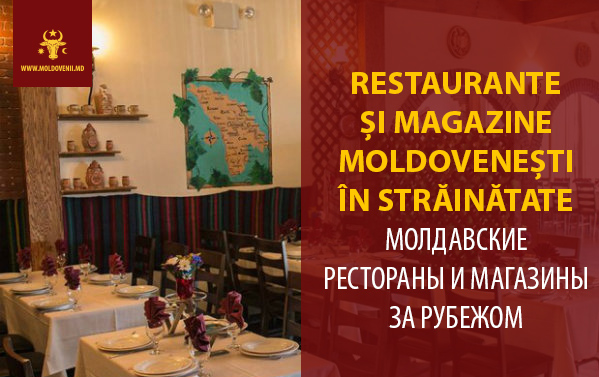 Restaurante și magazine moldovenești în străinătate